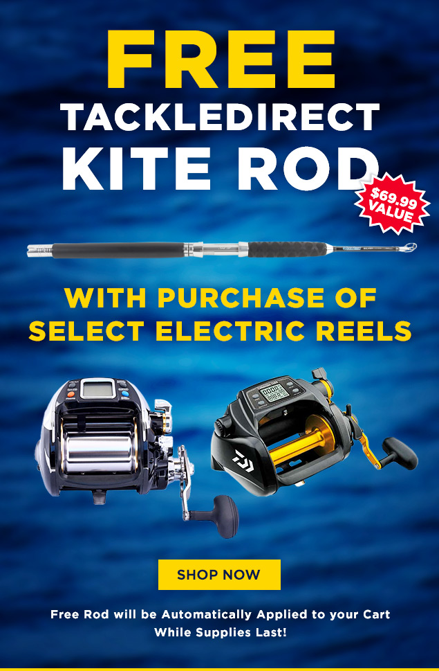 👉 FREE TackleDirect Kite Rod With Select Purchase! Tackle Direct