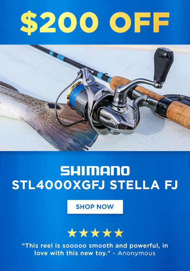 Get $200 Off! Shimano Stella FJ Spinning Reels - Tackle Direct