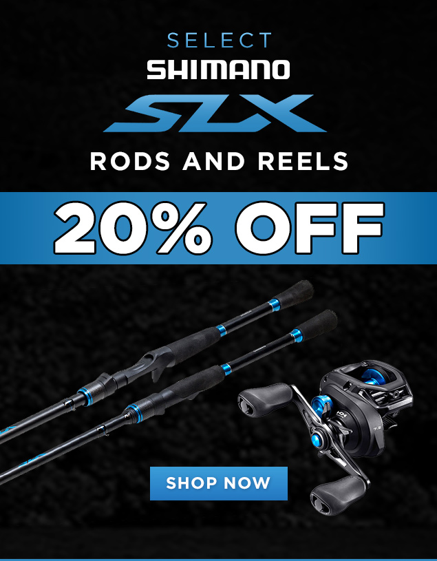 20% Off Select Shimano SLX Rods and Reels - Tackle Direct